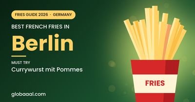 Best french fries in Berlin, Germany