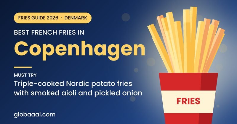 Best french fries in Copenhagen, Denmark: must-try Triple-cooked Nordic potato fries with smoked aioli and pickled onion
