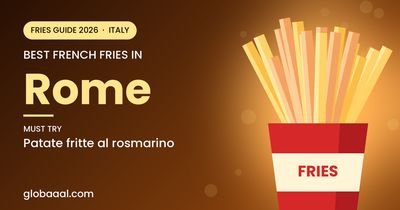 Best french fries in Rome, Italy