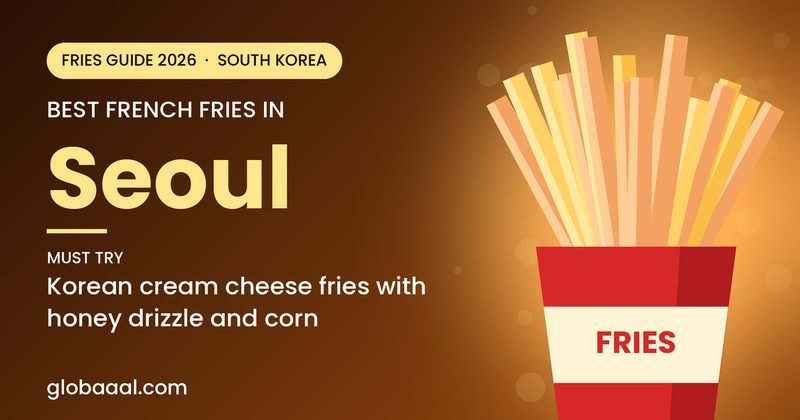 Best french fries in Seoul, South Korea: must-try Korean cream cheese fries with honey drizzle and corn